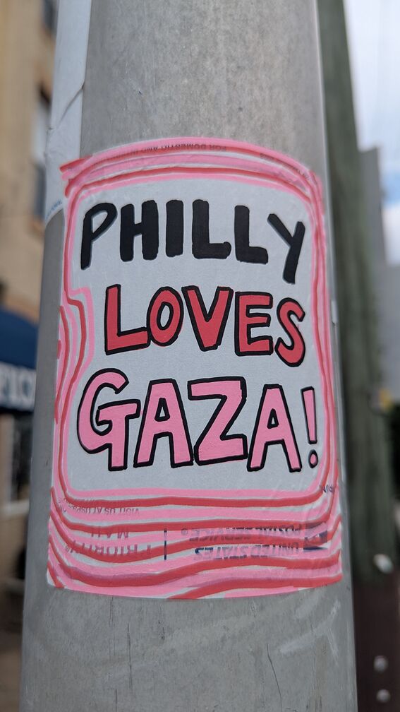 a sticker that reads Philly Loves Gaza click for full resolution.